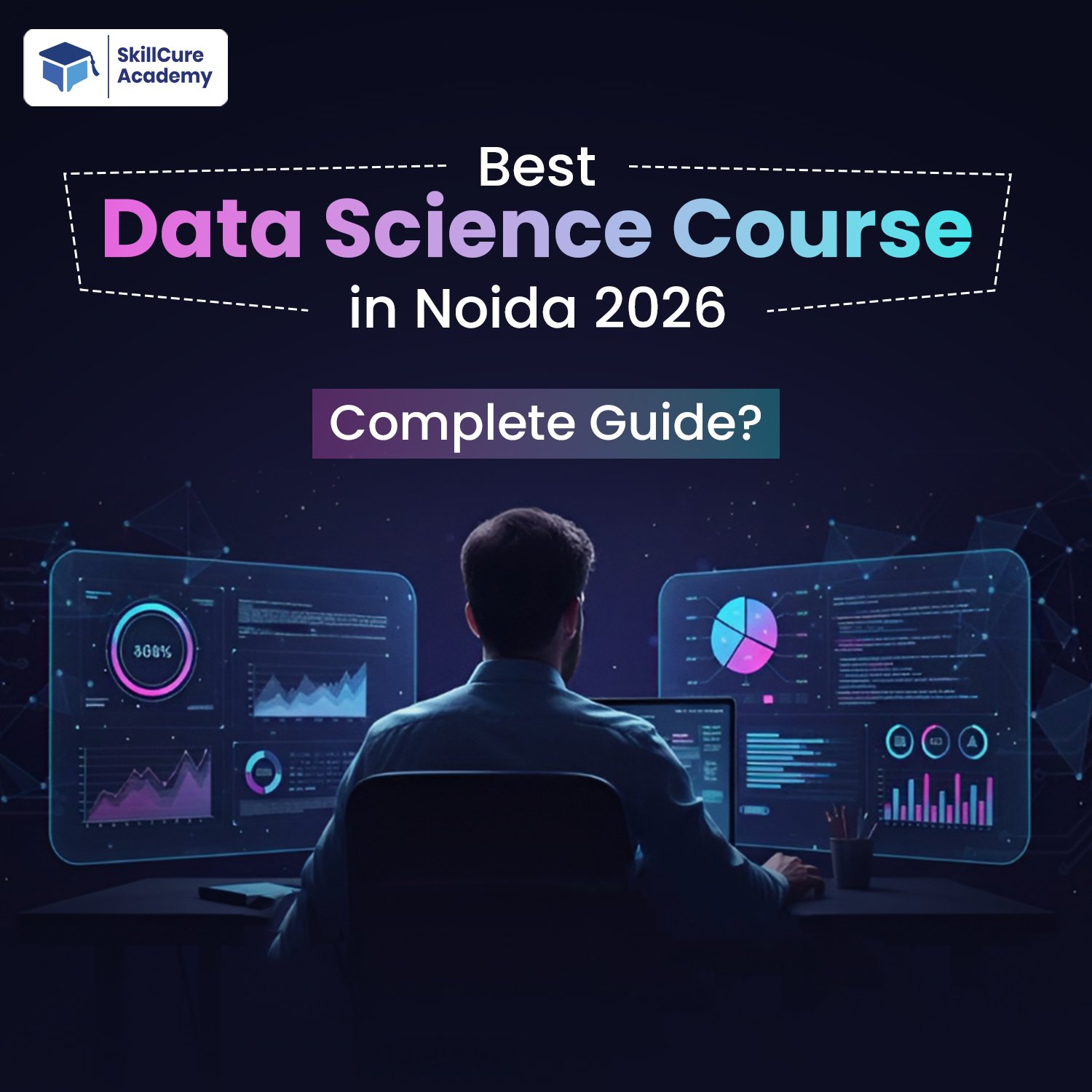 Best Data Science Course in Noida 2026 | Fees, Syllabus & Placement.