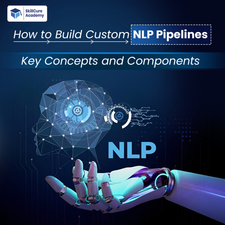 Custom NLP Pipelines