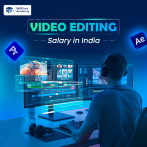 Video Editing Salary in India