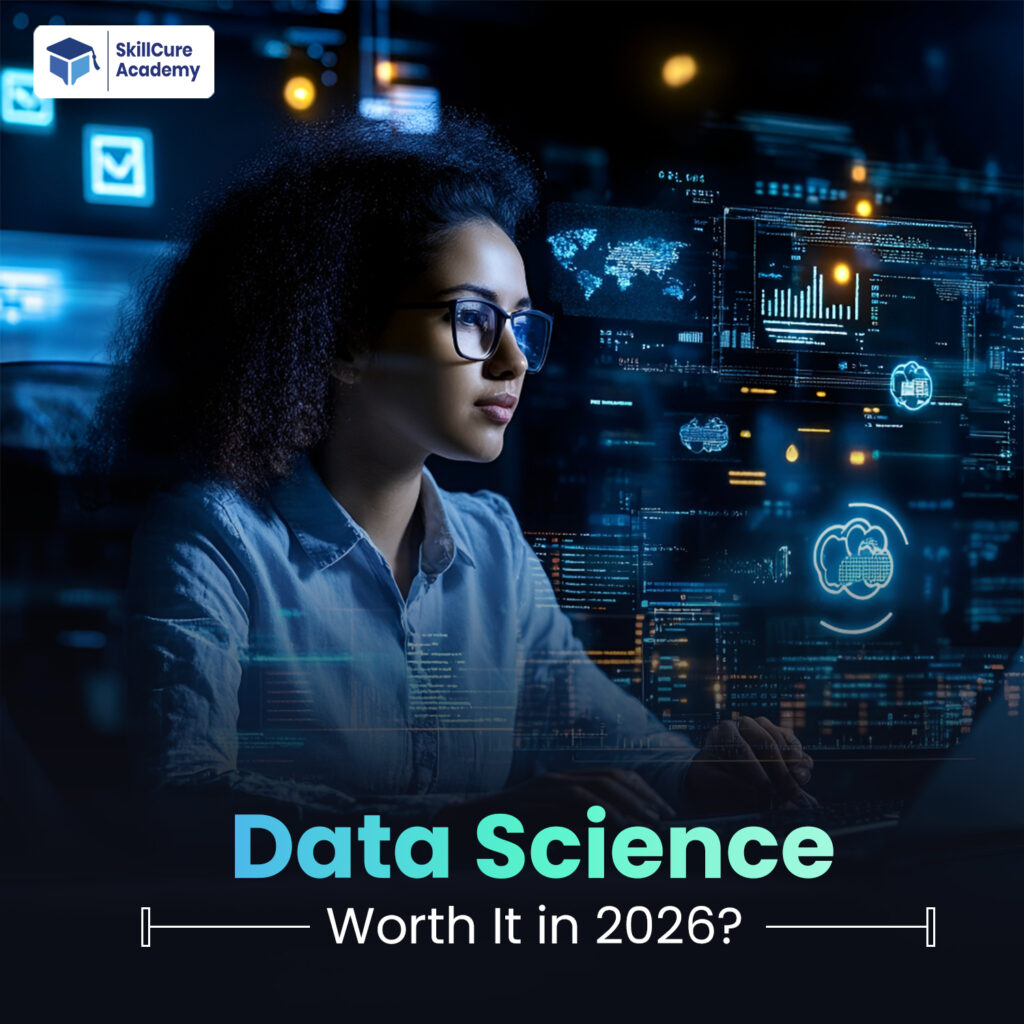 Is Data Science Worth It in 2026