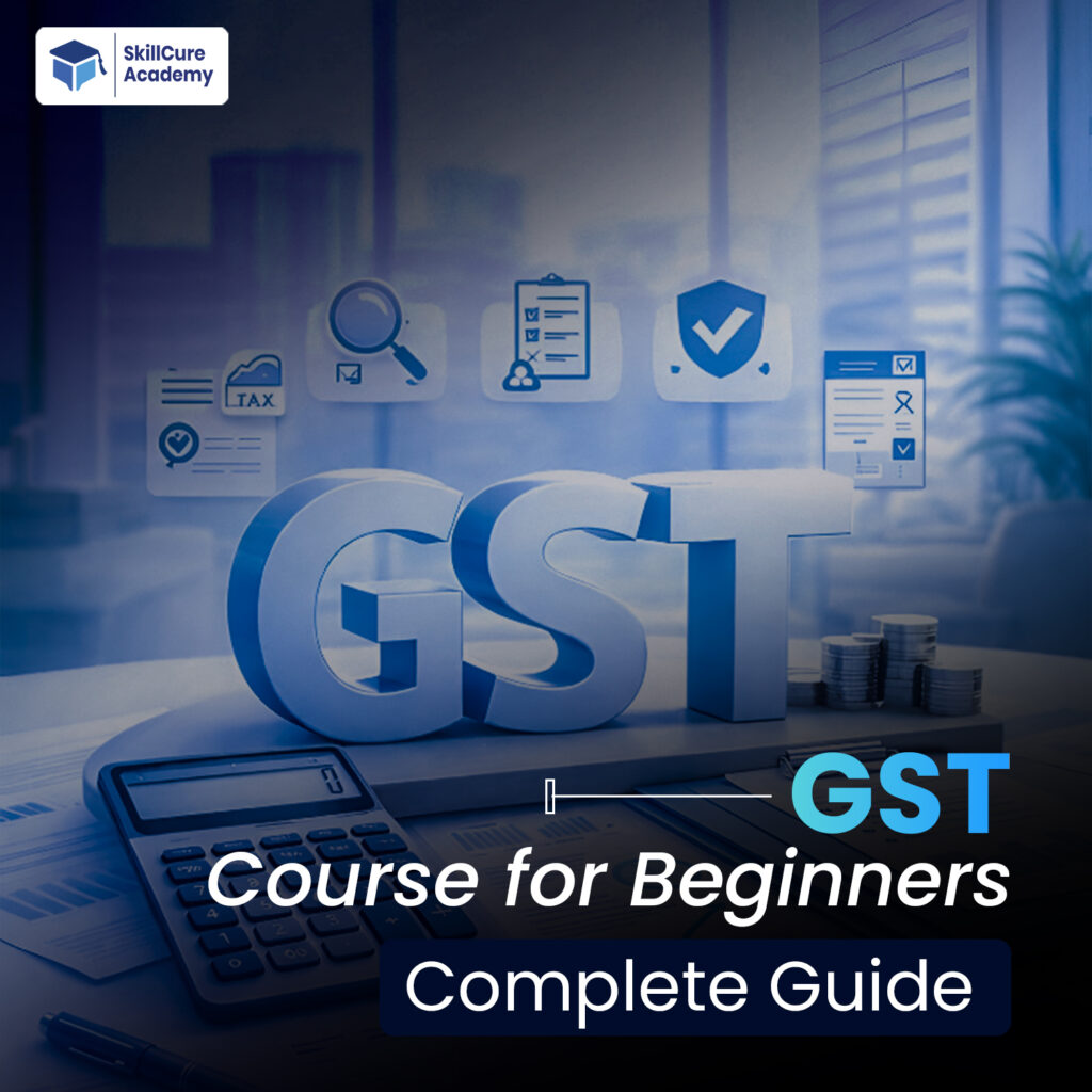 GST Course for Beginners