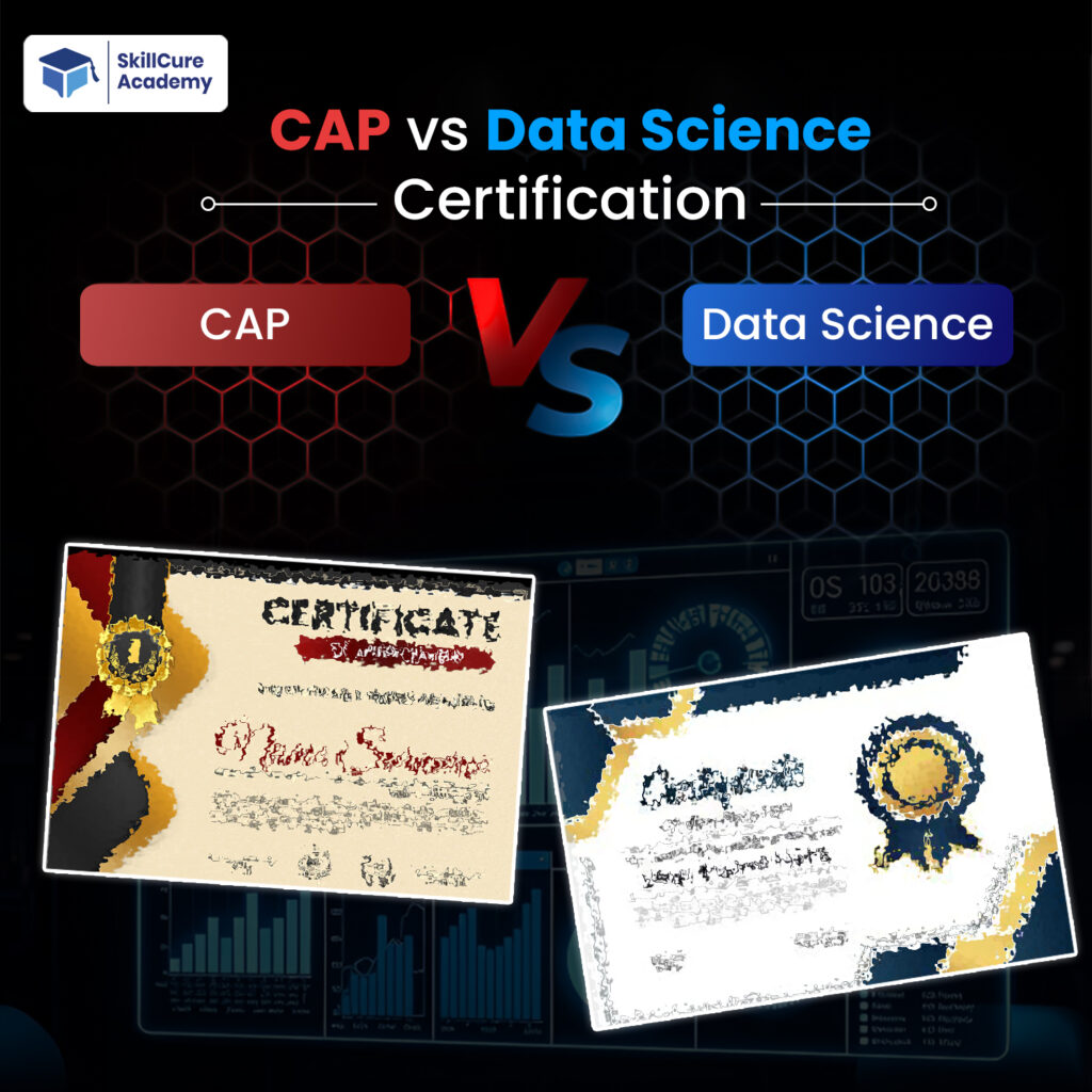 CAP vs Data Science Certification