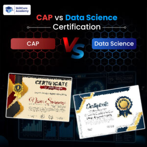 CAP vs Data Science Certification