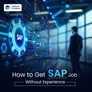 How to Get SAP Job Without Experience