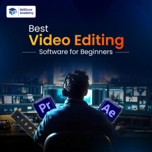 Best Video Editing Software for Beginners