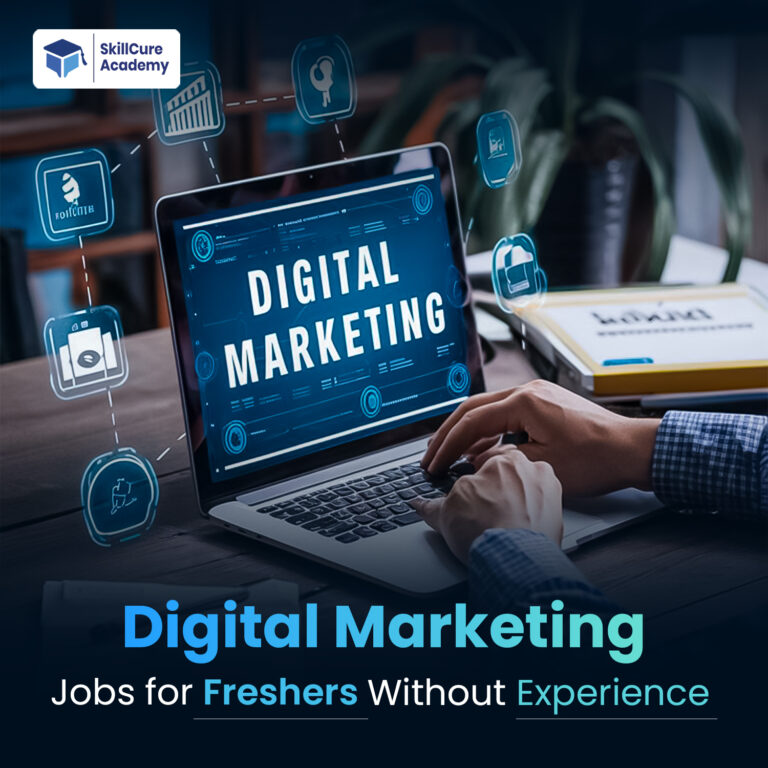 Digital Marketing Jobs for Freshers Without Experience