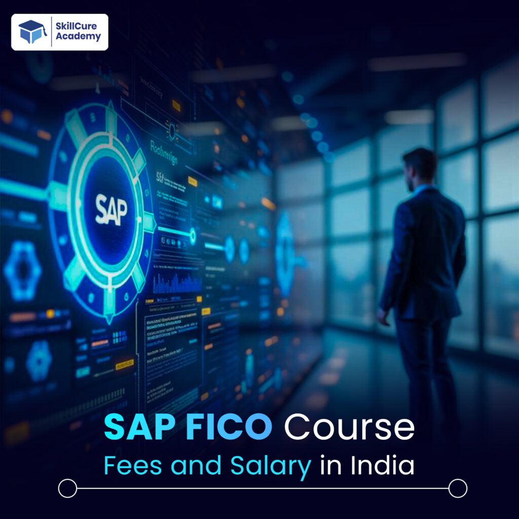 SAP FICO Course Fees and Salary in India