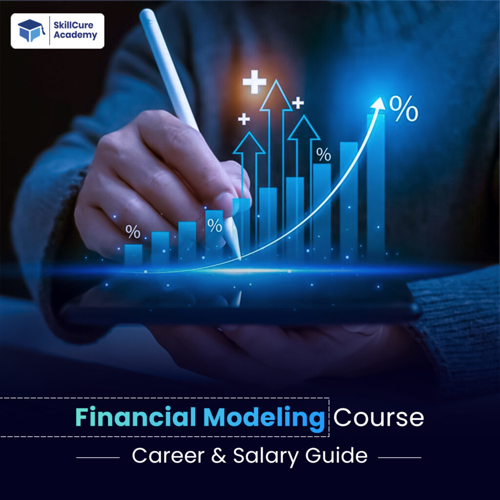 Financial Modeling Course: Career & Salary Guide