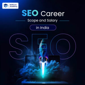 SEO Career Scope and Salary in India