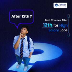 Best Courses After 12th for High Salary Jobs