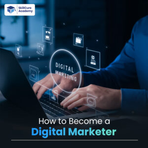 How to Become a Digital Marketer
