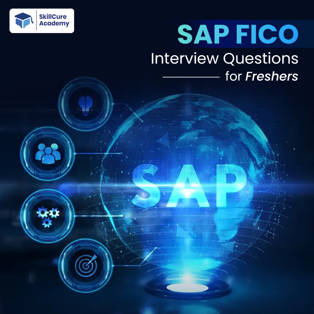 SAP FICO Interview Questions for Freshers