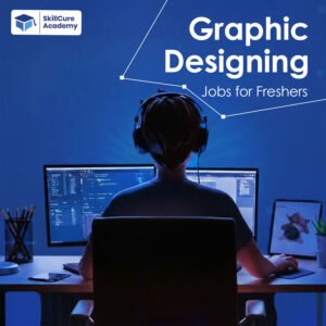 Graphic Designing Jobs for Freshers