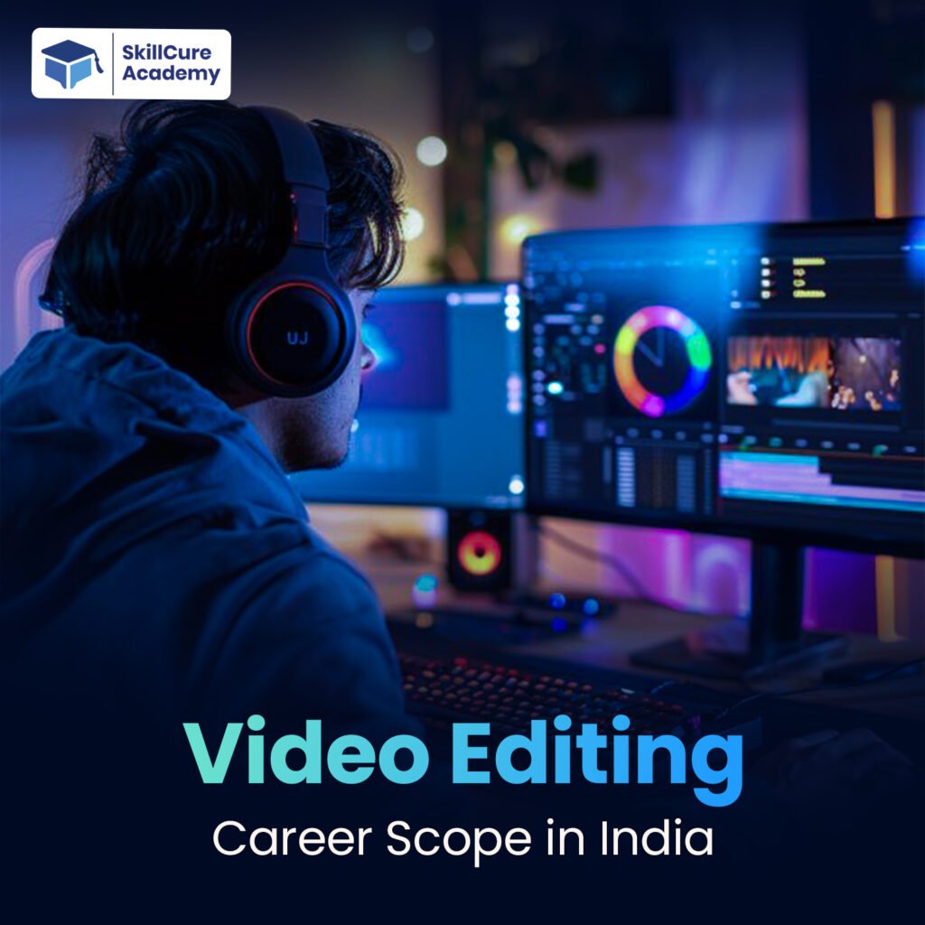 Video Editing Career Scope in India