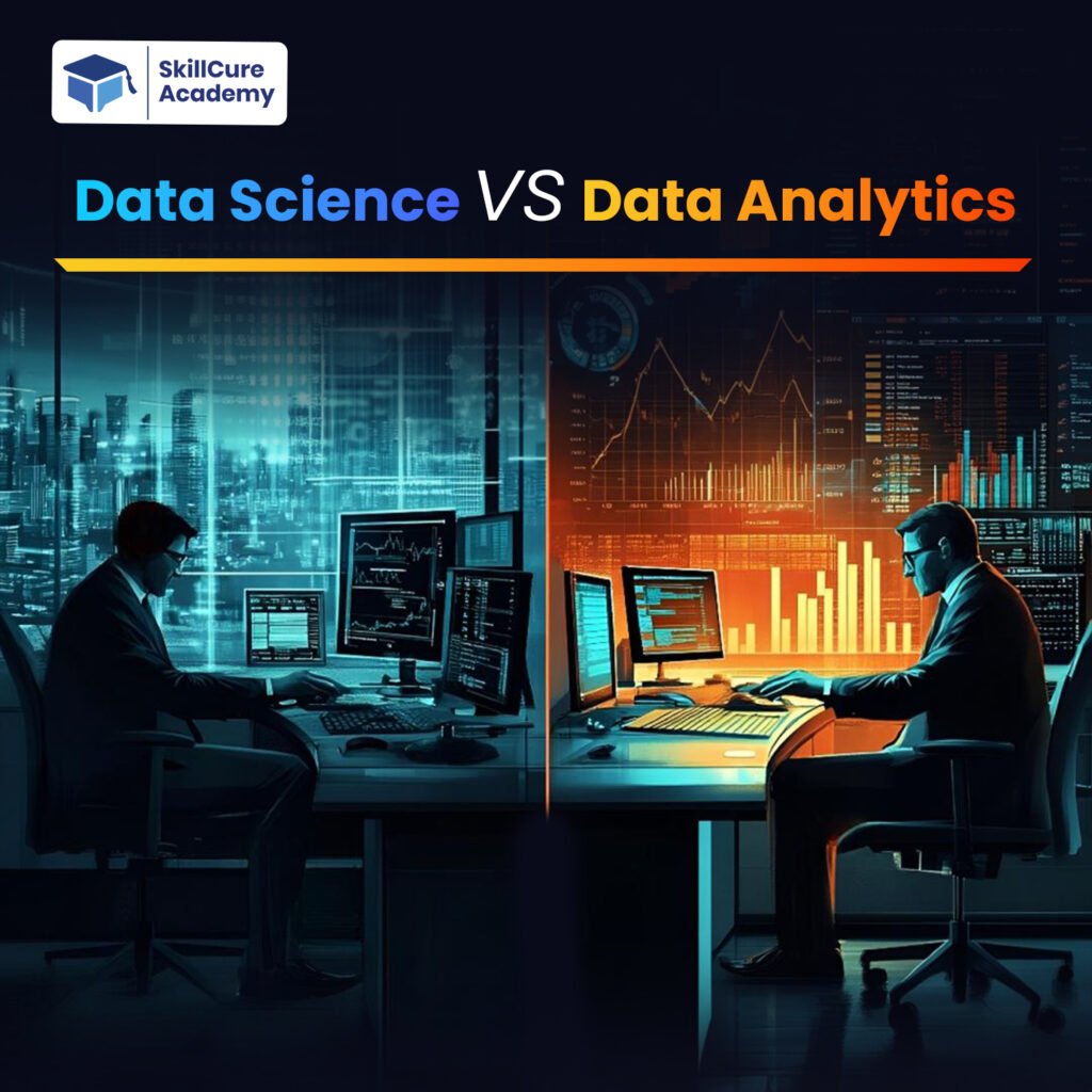 Data Science vs Data Analytics