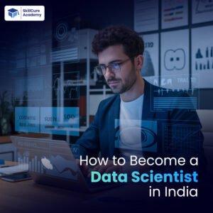How to Become a Data Scientist in India