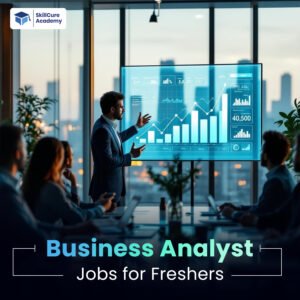 Business Analyst Jobs for Freshers